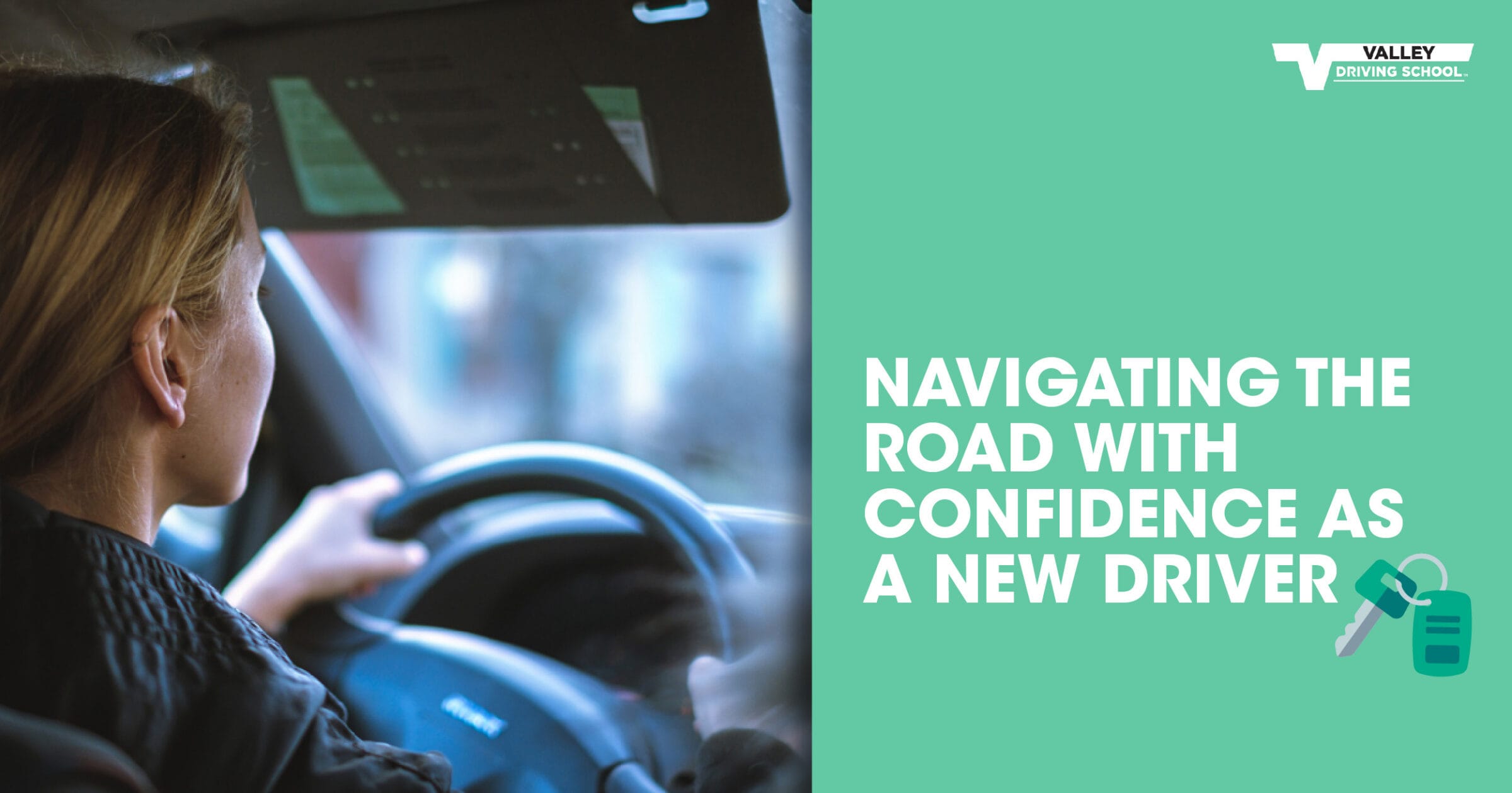 Blog Post Navigating the Road with Confidence as a New Driver Rectangle