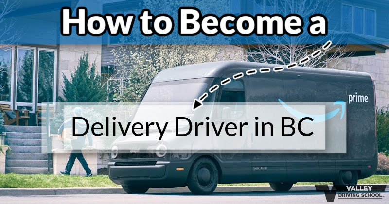 Blog How To Become A Delivery Driver In BC Header