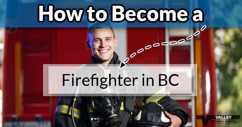Blog How To Become a Firefighter In BC Header