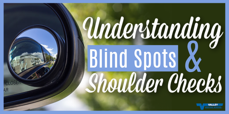 Blog Understanding Blind Spots and Shoulder Checks
