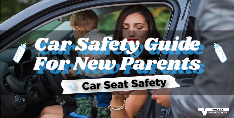Blog Car Safety Guide For New Parents