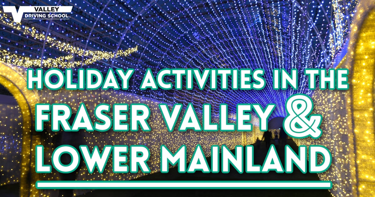 Blog Holiday Activities in the Fraser Valley Lower Mainland headerFINAL