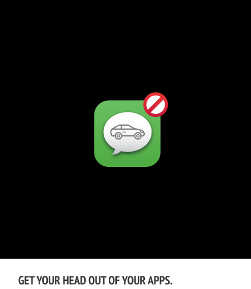 An icon of a green smartphone app featuring a car inside a speech bubble with a red "prohibited" circle over it, above the text GET YOUR HEAD OUT OF YOUR APPS.