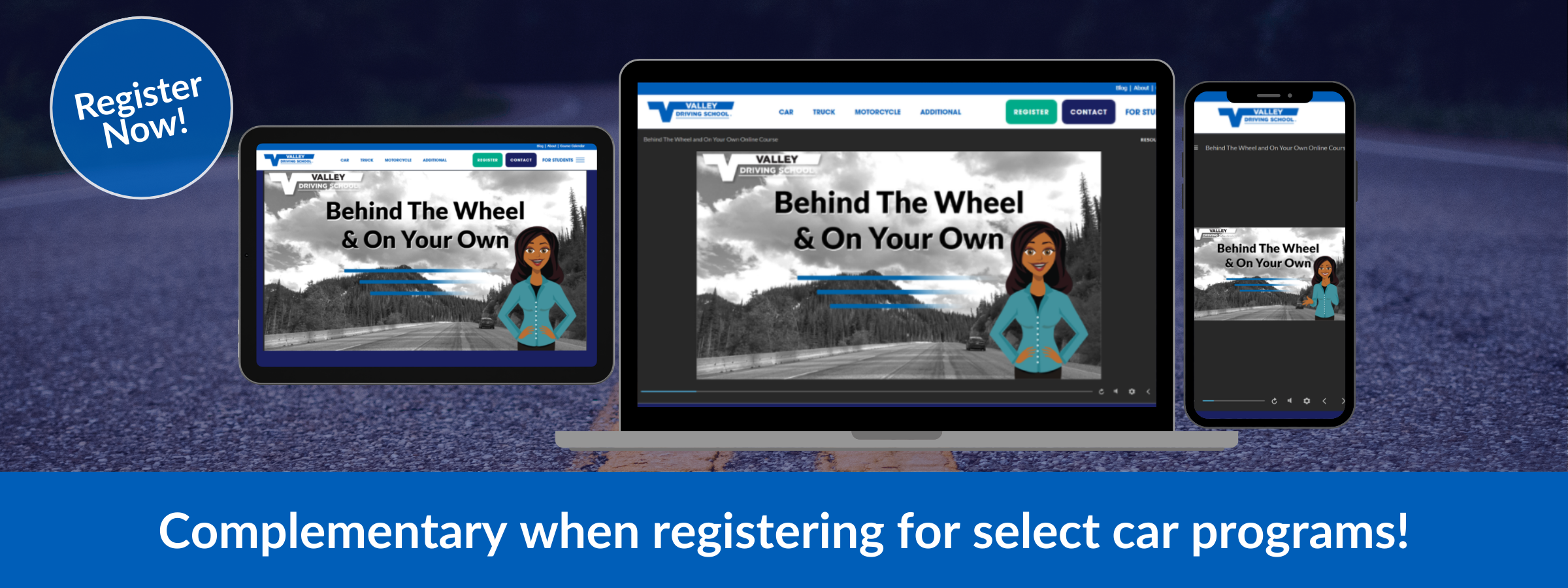 Promotional banner for "Behind The Wheel & On Your Own" online course shown on a laptop, tablet, and smartphone with a "Register Now!" call to action.